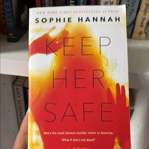 Keep Her Safe by Sophie Hannah Book